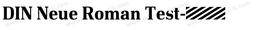 DIN Neue Roman Test字体转换